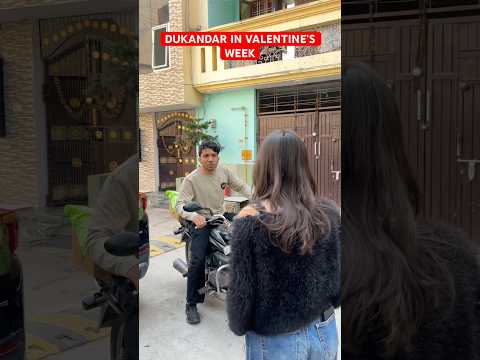 Dukandar in Valentine’s week ❤️ #valentinesday #valentineweek #reels #dukandar #dukan #viralshorts