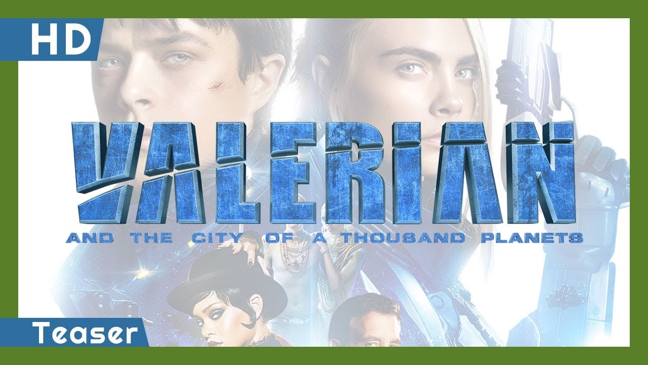 Valerian and the City of a Thousand Planets Trailerin pikkukuva