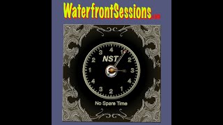 Waterfront Sessions presents No Spare Time (part 2)