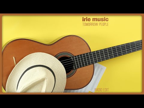 Tomorrow People - Irie Music (Radio Edit)
