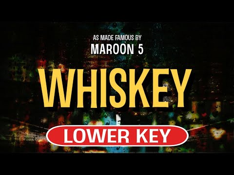 Whiskey (Karaoke Lower Key) – Maroon 5