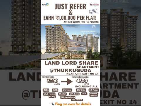 Land Lord Share Apartments @Thukkuguda. #flat #apartment 2 & 3 BHK Flats. Just Refer and Earn