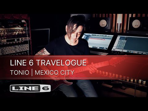Line 6 Travelogue Series | Mexico City with Tonio Ruiz