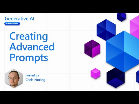 Creating Advanced Prompts [Pt 5] | Generative AI for Beginners