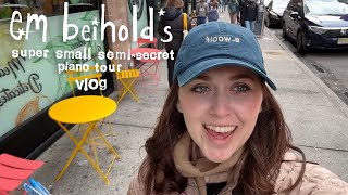 Em's Beihold's Super Small Semi-Secret Piano Tour | Vlog Pt. 1