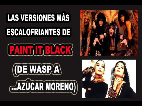 POR QUÉ PAINT IT BLACK ES LA CANCIÓN CON MÁS COVERS EN EL ROCK (20 VERSIONES DEL TEMA DE LOS STONES)