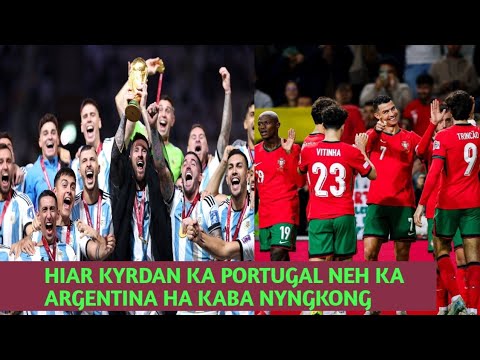 Hiar ka Portugal sha ka kyrdan 6 neh ka Argentina ha ka kyrdan kaba nyngkong