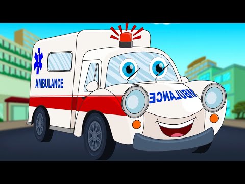 Ambulance Song + More Vehicle Cartoon Videos for Kids