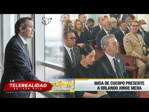 Gran tristeza en misa de cuerpo presente de Orlando Jorge Mera│El Show del Mediodía