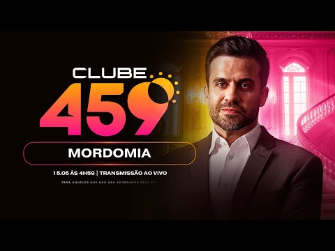Clube 459 - PRINCÍPIO DA MORDOMIA | 15/05 às 4h59