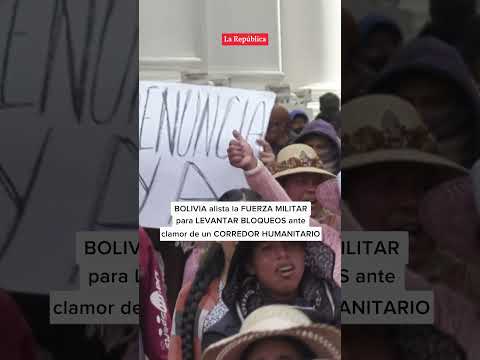 Presidente de BOLIVIA alista a las FUERZAS MILITARES para LEVANTAR BLOQUEOS | #LR