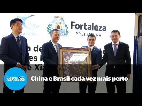 Brasil e China mais prximos atravs das cidades irms, Fortaleza e Xiamen