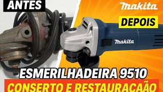 ESMERILHADEIRA MAKITA 9510 - CONSERTO E RESTAURAÇÃO | Renda Extra!