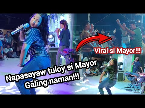 Napasayaw na rin pati ang Mayor nila | grabe to!!!