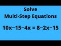 Solving Multi-Step Equations