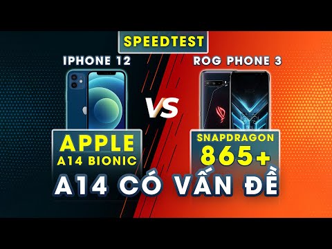 (VIETNAMESE) Speedtest iPhone 12 (A14) vs ROG Phone 3 (Snap 865+): iPhone có vấn đề