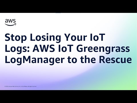 Stop Losing Your IoT Logs: AWS IoT Greengrass LogManager to the Rescue | Amazon Web Services
