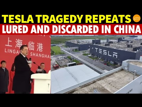 Tesla Tragedy Repeats! Following Motorola and Apple’s Path, Lured and Then Discarded in China