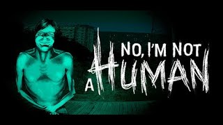 ИГРАЮ В ОФИЦ. ДЕМО "NO, I'M NOT A HUMAN"
