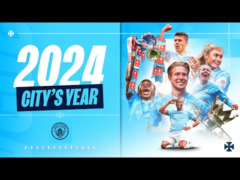 2024 CITY'S YEAR | Four-in-a-row and a Ballon D'Or winner in 2024!