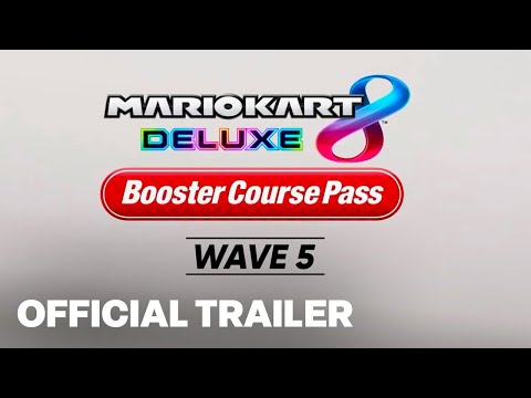 Mario Kart 8 Deluxe Booster Course Pass Wave 5 Trailer