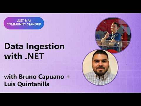 .NET AI Community Standup: Data Ingestion with .NET