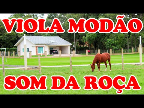 O SOM DA ROÇA - Só Modão Caipira de Viola