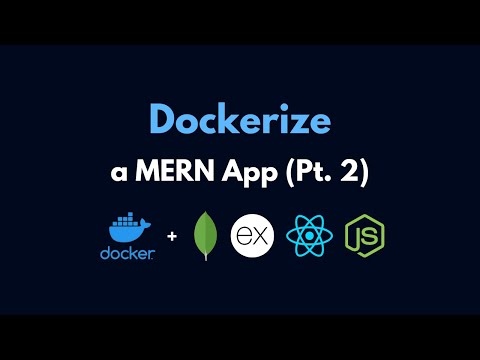 Dockerize a MERN App | Part 2