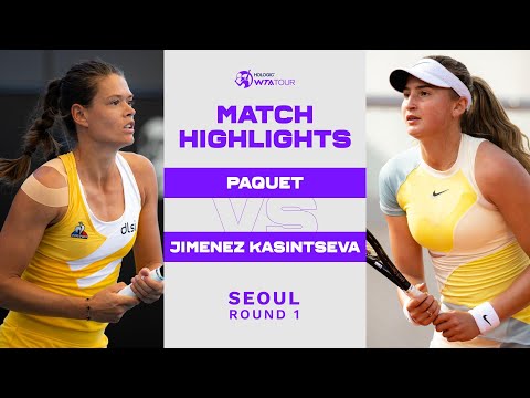 Chloe Paquet vs. Victoria Jimenez Kasintseva | 2022 Seoul Round 1 | WTA Match Highlights