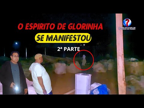 O espírito de Glorinha se revelou 2ª PARTE.