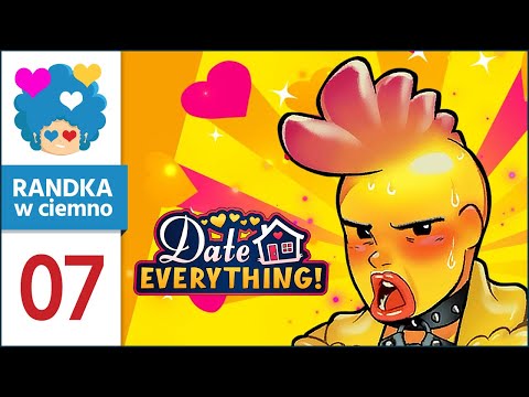 Date Everything! PL 💬 #7 | 💙🦆😮