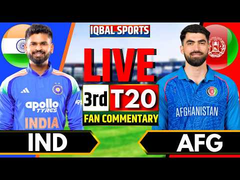 🔴IND vs AFG 3rd T20 Fan Commentary | Live Cricket Match Today | India vs Afghanistan | Live Score