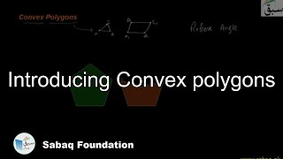 Introducing Convex polygons