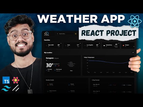 React JS Project Tutorial ( Weather App ) - Tanstack Query, Shadcn, Recharts, Tailwind, Typescript