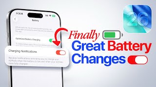 iOS 26 - Finally GREAT Battery Features and Changes!