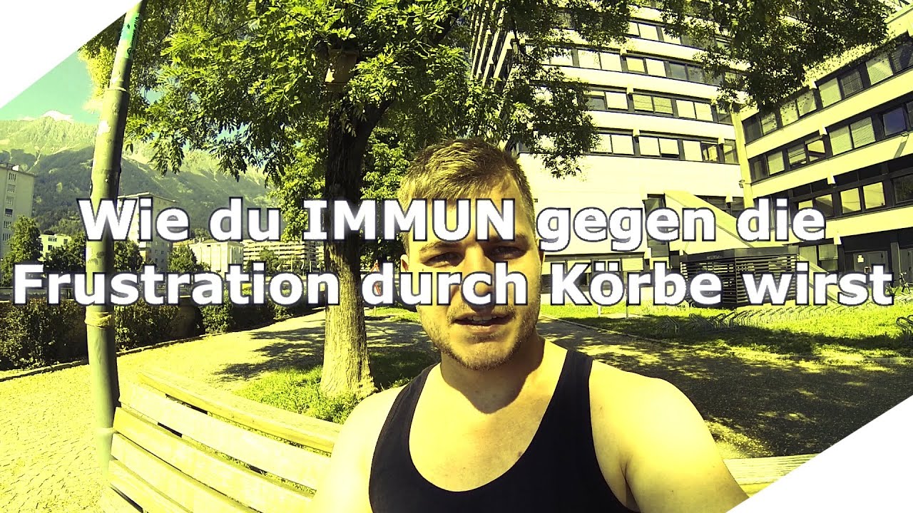 So wirst du immun gegen die Frustration durch Körbe