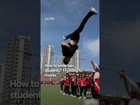How to entertain students? Try kung fu moves #coolchina