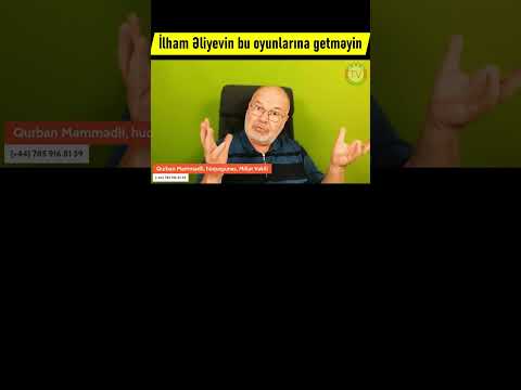 İlham Əliyevin oyunlarına getməyin