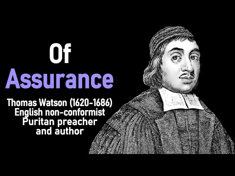 Of Assurance (from A Body of Practical Divinity) - Puritan Thomas Watson Christian Audio Book