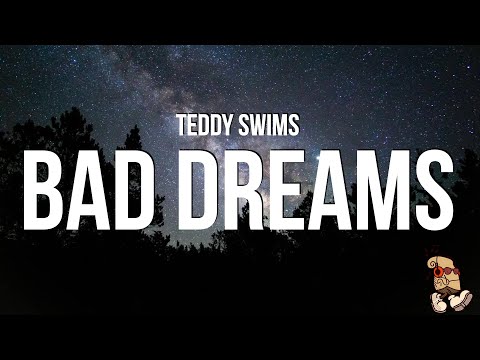 Teddy Swims - Bad Dreams (Lyrics)