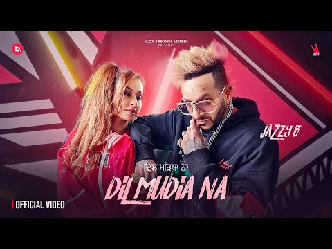 Dil Mudia Na - Official Video | Jazzy B | Ishq Di EP &nbsp;| Bunty Bains | Punjabi Song 2023