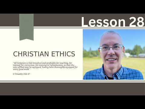 Christian Ethics, Lesson 28: Interpretation