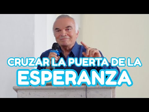 CRUZAR LA PUERTA DE LA ESPERANZA