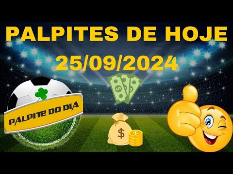 Palpites de Futebol para Hoje dia 25 de Setembro de 2024