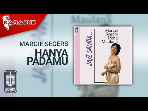 Margie Segers – Hanya Padamu (Karaoke Video)