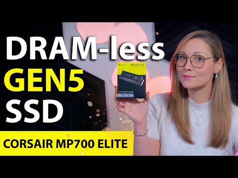 Corsair MP700 Elite NVMe SSD Review - The First DRAM-less Gen5 SSD