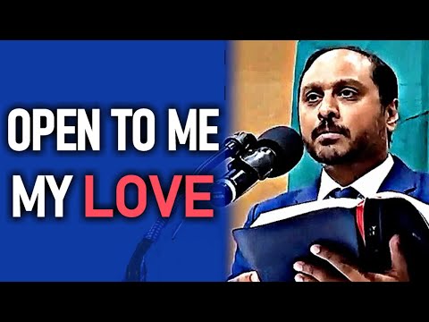 Open to Me, My Love - Pastor Rom Prakashpalan Sermon