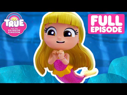 Mermaid Princess! 🧜‍♀️❤️ FRIENDSHIP DAY Full Episode 🌈 True and the Rainbow Kingdom