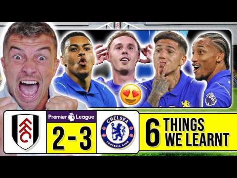 6 THINGS WE LEARNT FROM FULHAM 2-3 CHELSEA
