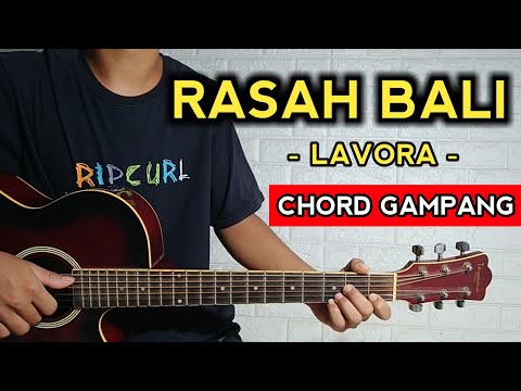 RASAH BALI - LAVORA ( TUTORIAL GITAR ) Chord Gampang